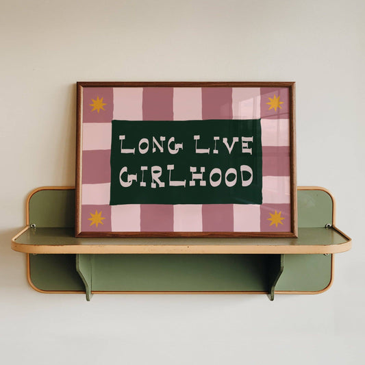 Long Live Girlhood Print - A3