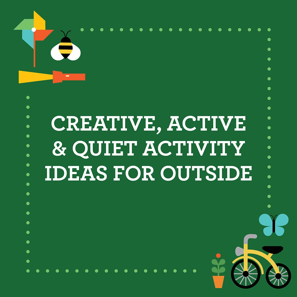 Busy Ideas for Bored Kids: Outside Edition - THE BRISTOL ARTISAN