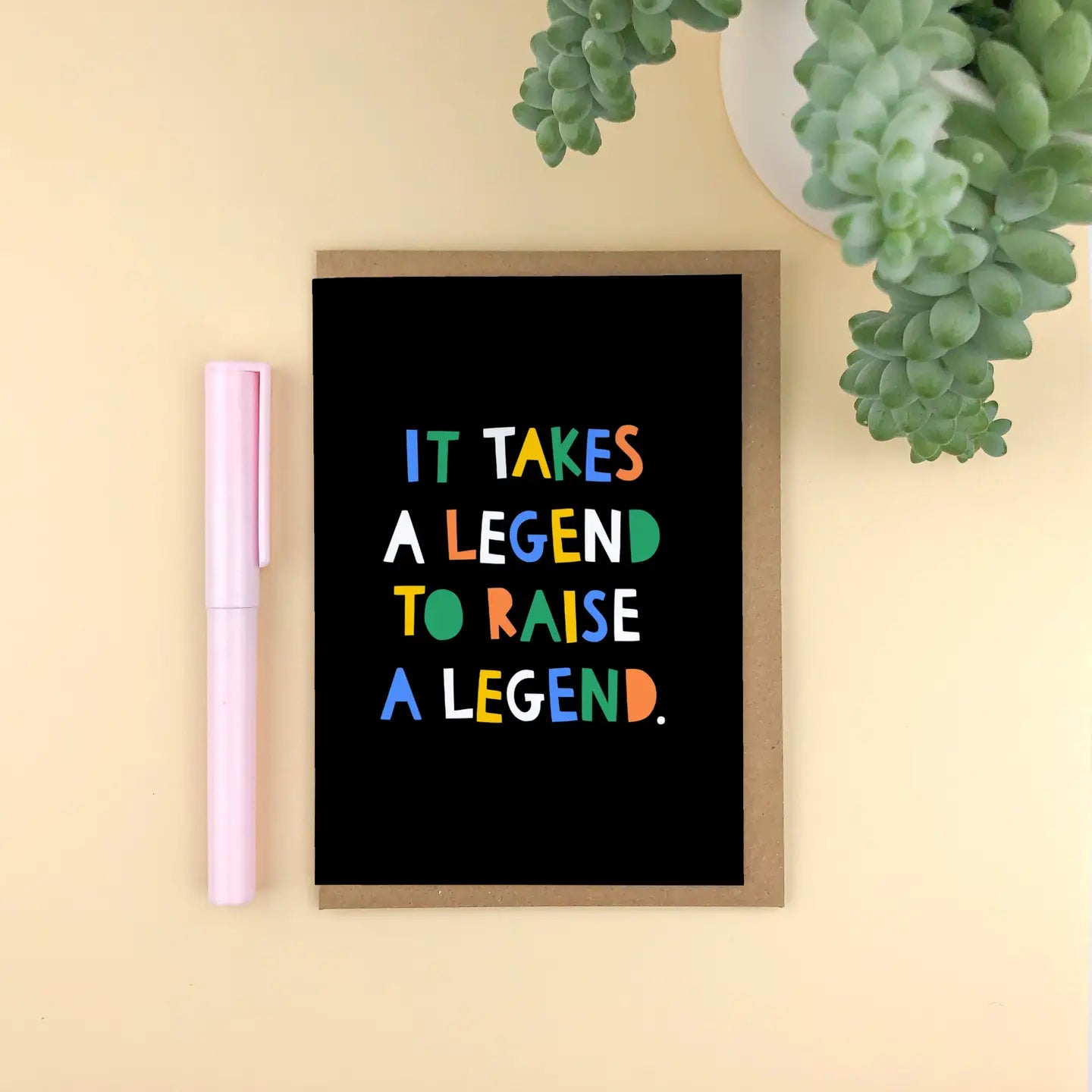 ‘It Takes A Legend to Raise A Legend ’ Card - THE BRISTOL ARTISAN