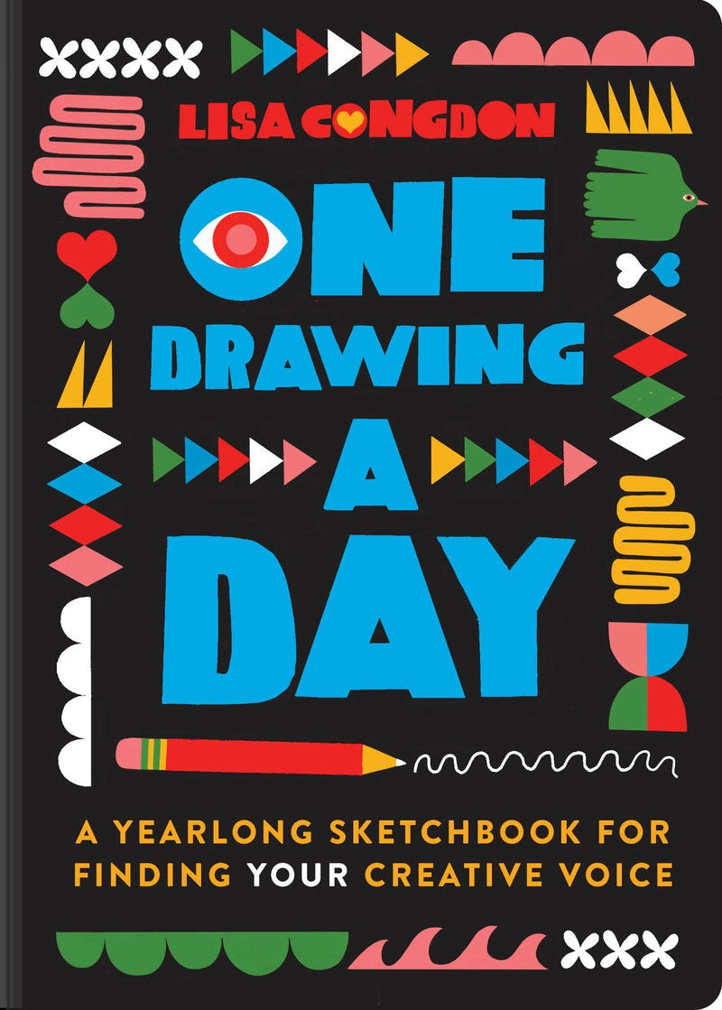 One Drawing a Day : a year long sketchbook for finding your creative voice - THE BRISTOL ARTISAN